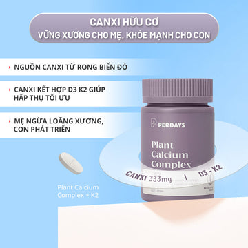 Canxi D3K2 Perdays cho bà bầu, bí quyết hấp thu tối đa không lo táo
